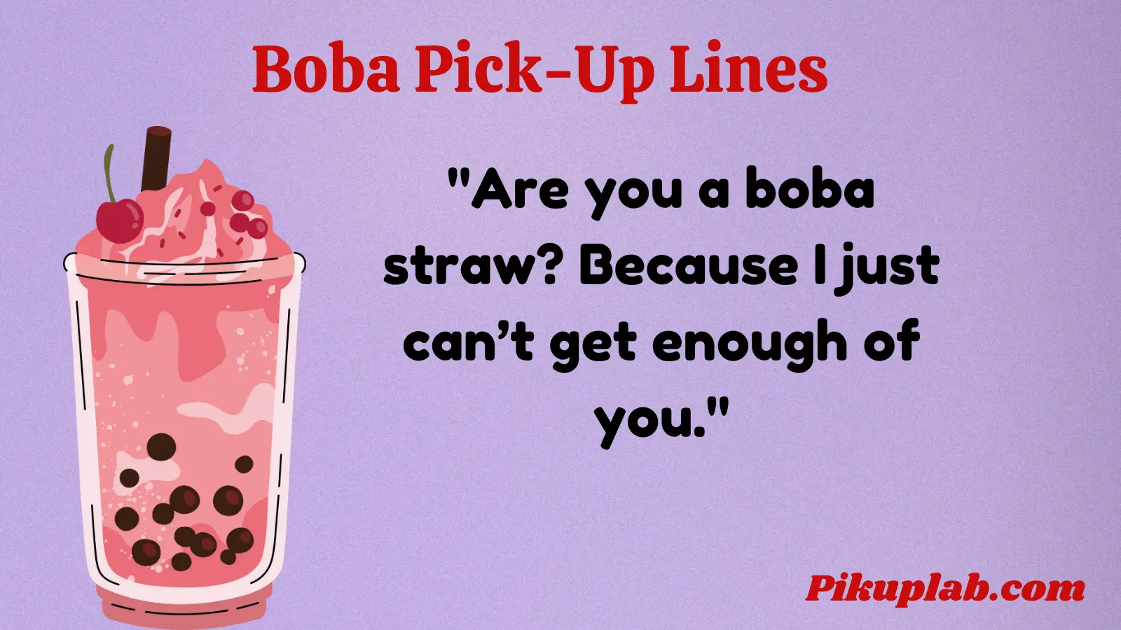 Boba Pick Up Lines