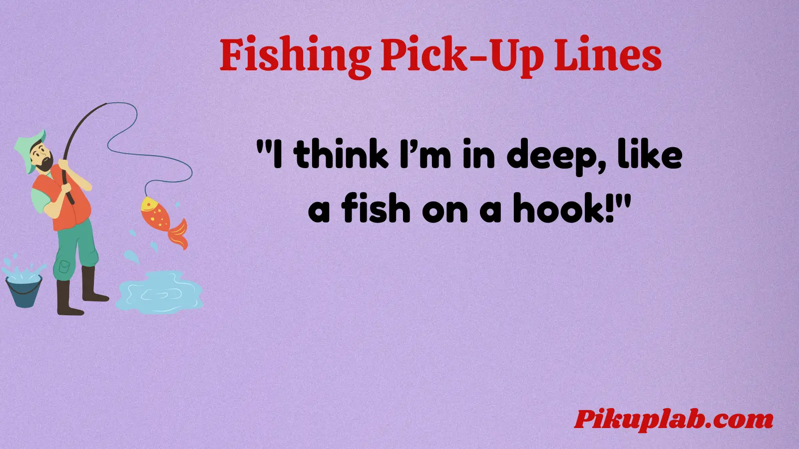 Fishing Pick Up Lines