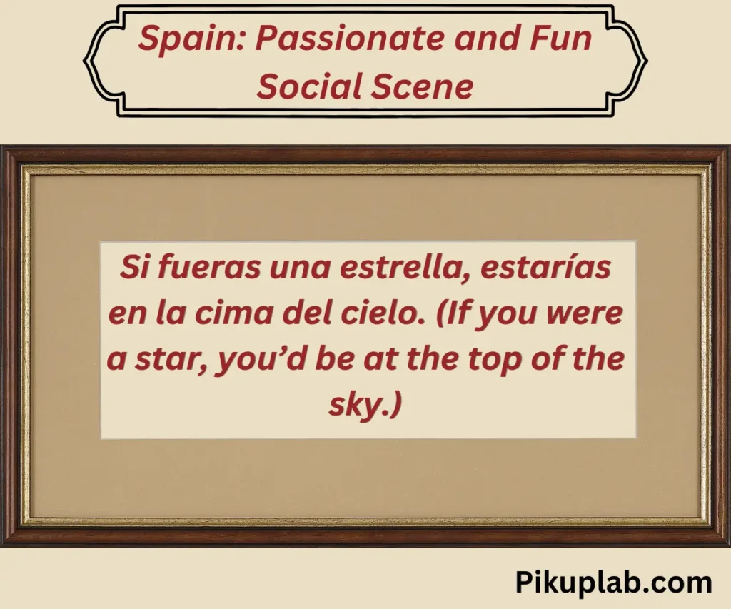 Spain: Passionate and Fun Social Scene