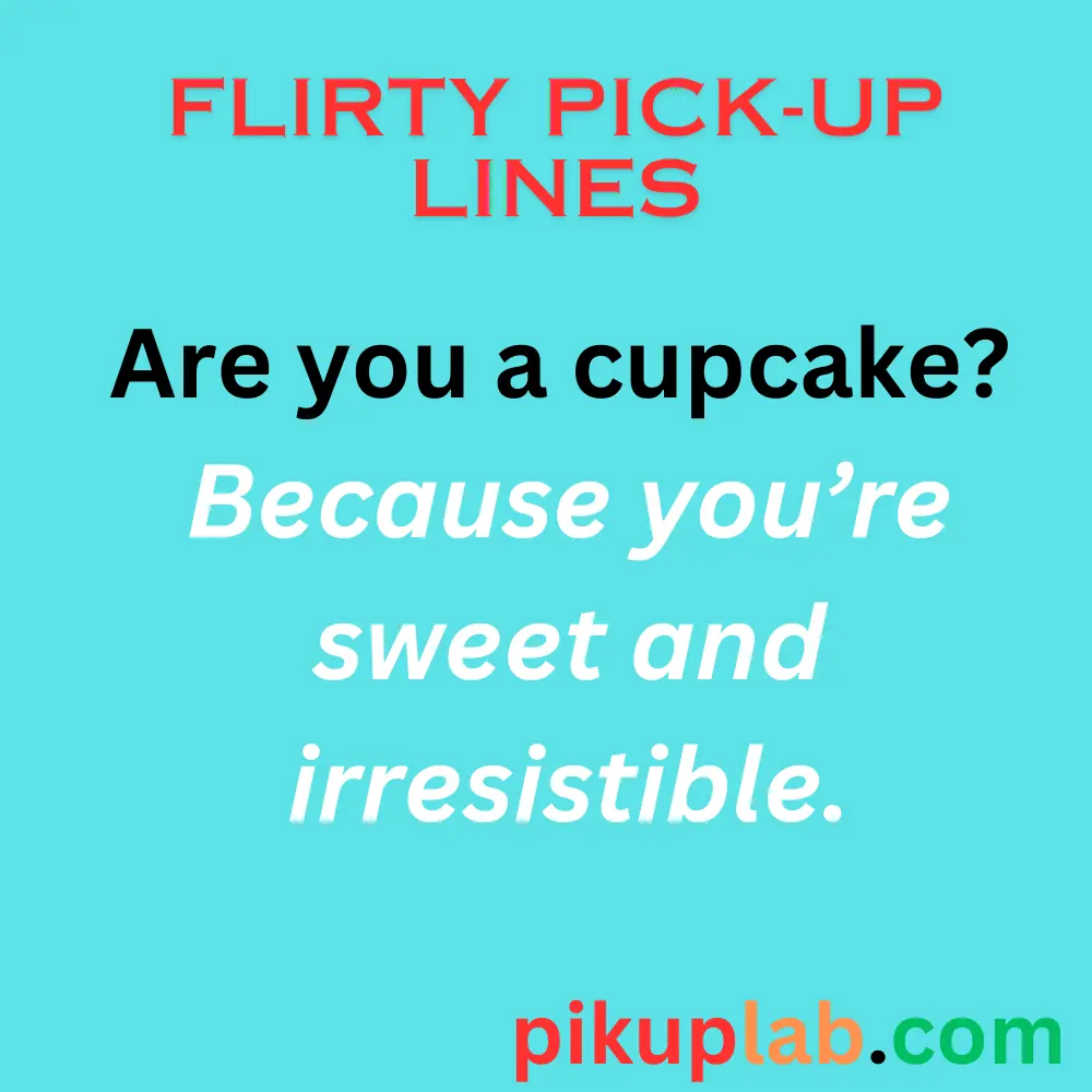 Flirty Pickup Lines