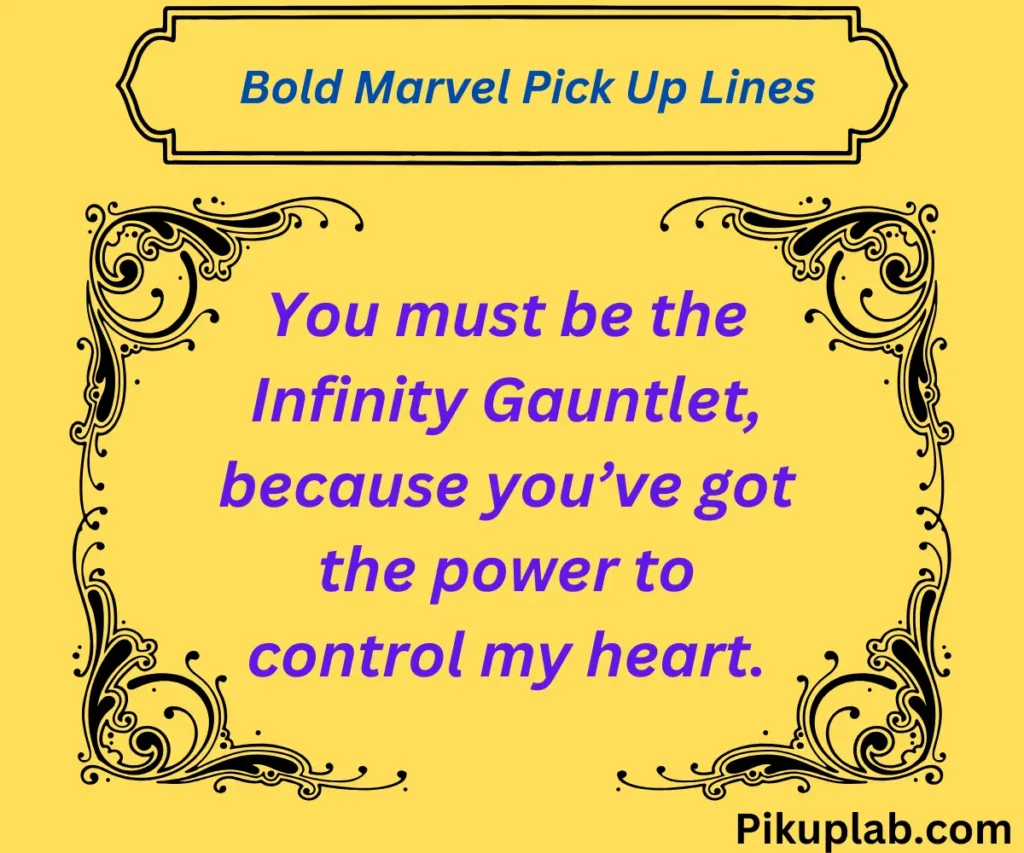 Bold Marvel Pick Up Lines