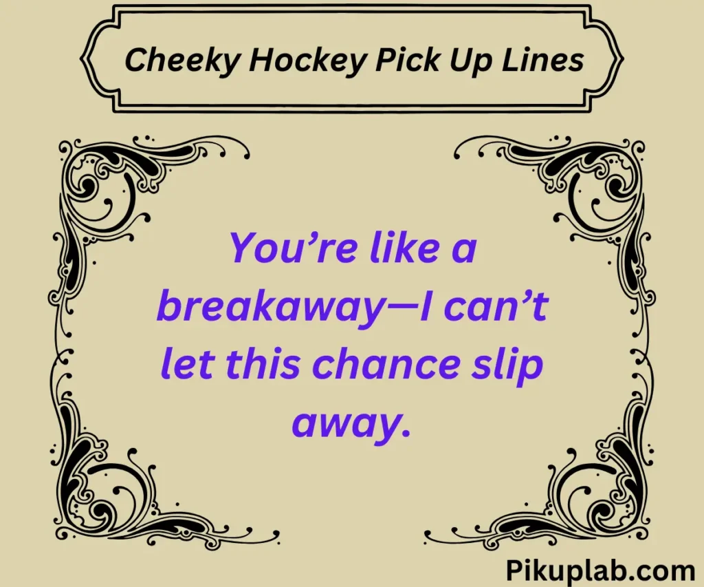 Sweet Hockey Pick Up Lines