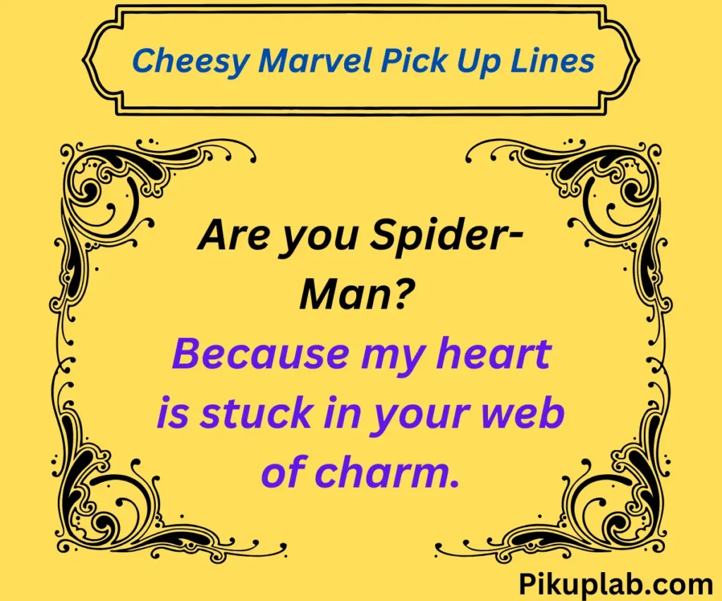 Cheesy Marvel Pick Up Lines