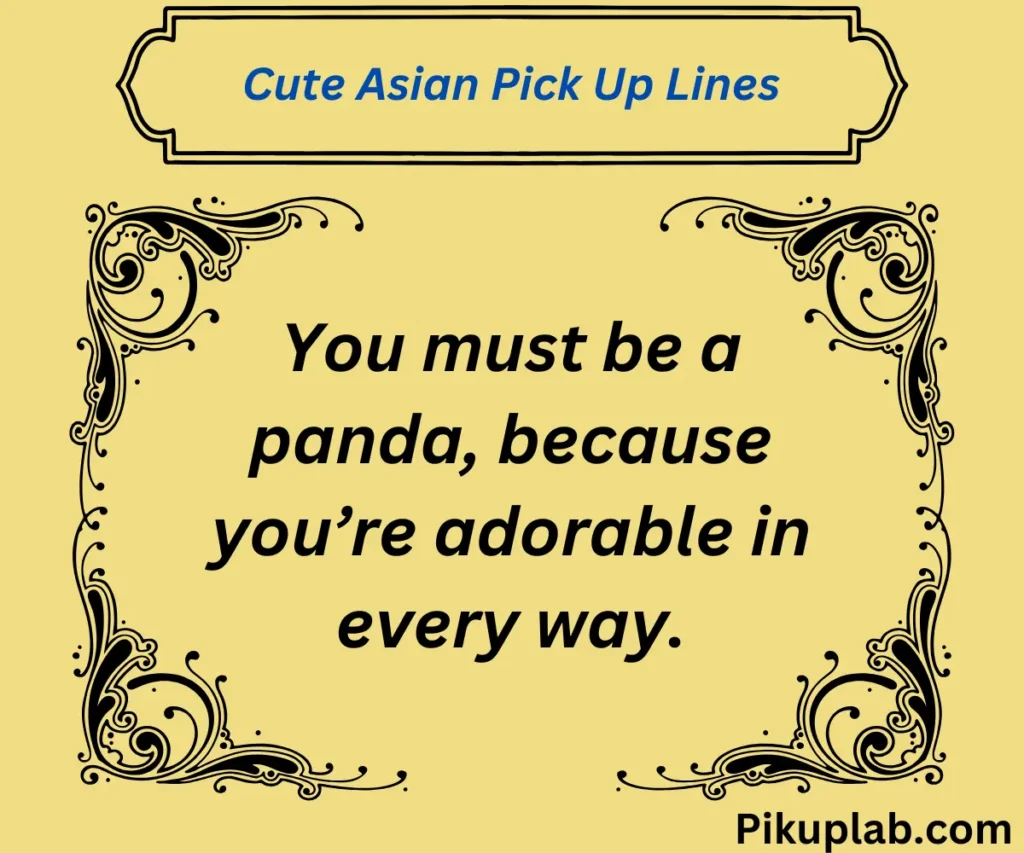 Cute Asian Pick Up Lines