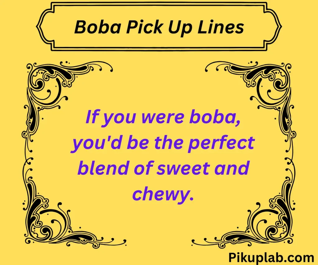 Cute Boba Pick Up Lines