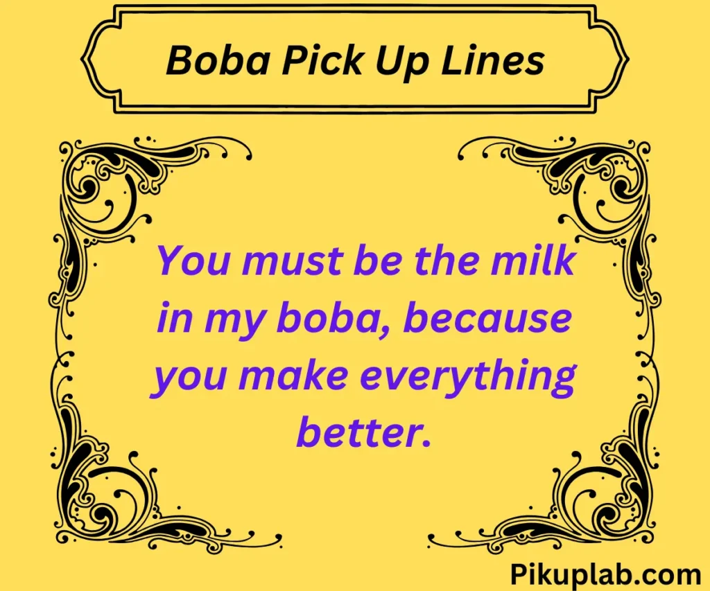 Flirty Boba Pick Up Lines