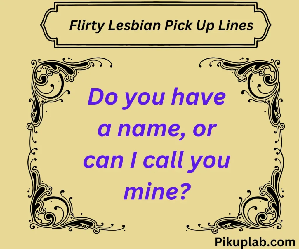 Flirty Lesbian Pick Up Lines