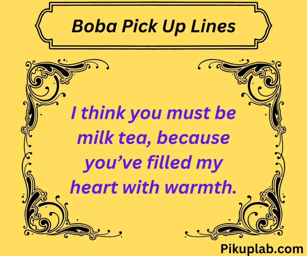 Heartfelt Boba Pick Up Lines