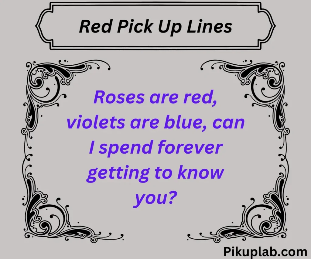 Red Pick Up Lines