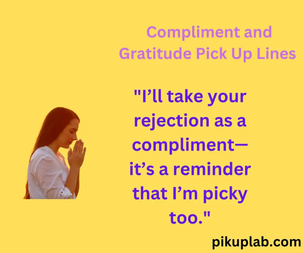  Compliment and Gratitude Pick Up Lines