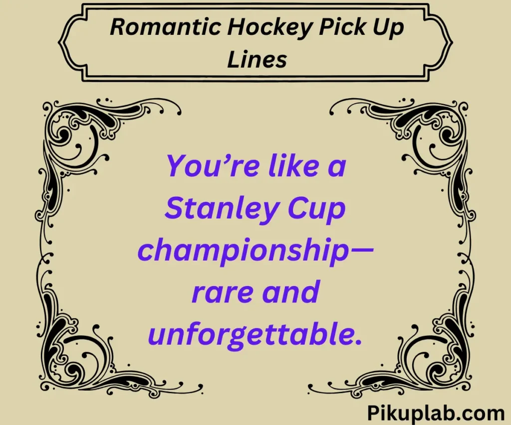 Romantic Hockey Pick Up Lines