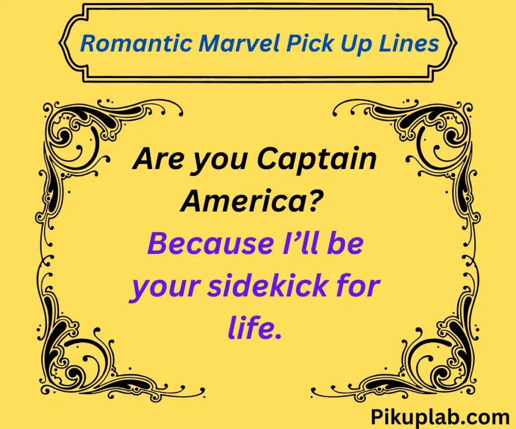 Romantic Marvel Pick Up Lines