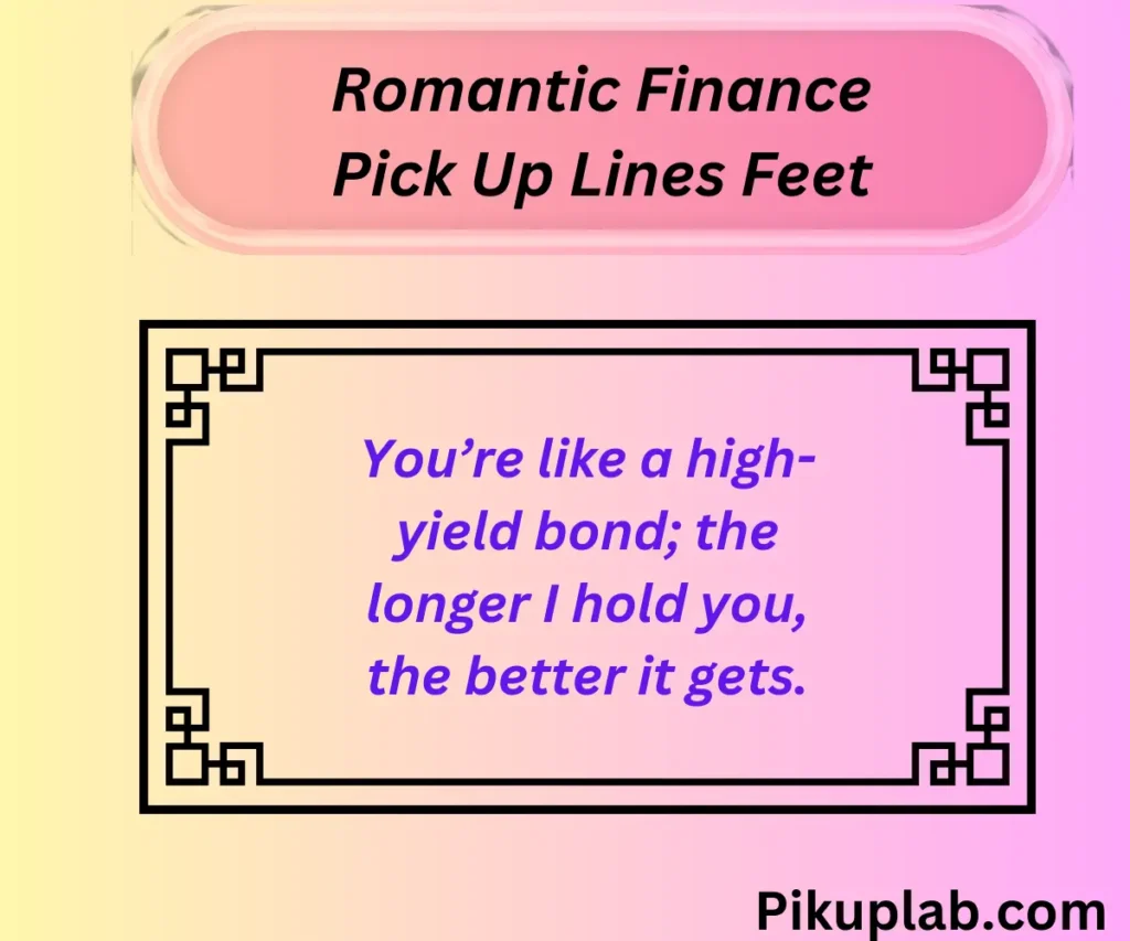 Romantic Finance Pick Up Lines to Sweep Them Off Their Feet