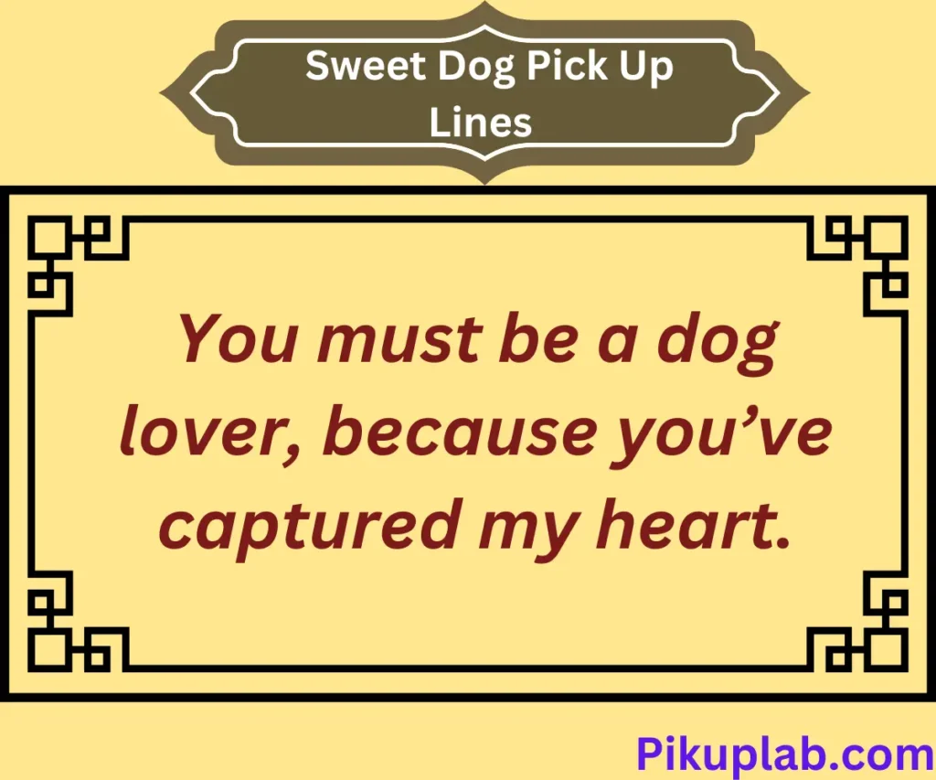  Sweet Dog Pick Up Lines to Win Their Heart