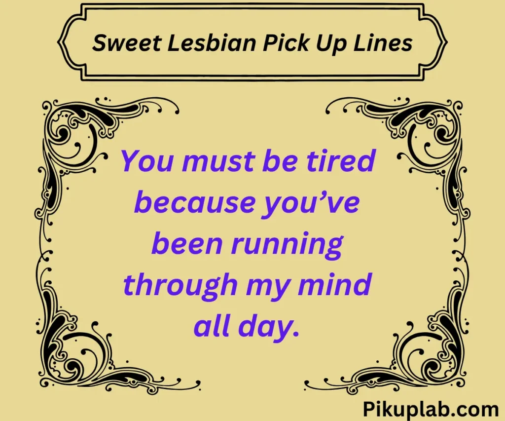 Sweet Lesbian Pick Up Lines