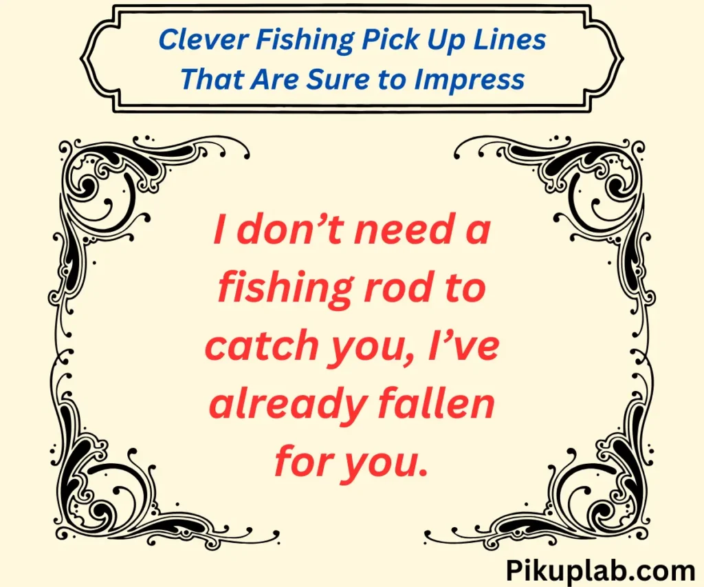 Clever Fishing Pick Up Lines That Are Sure to Impress