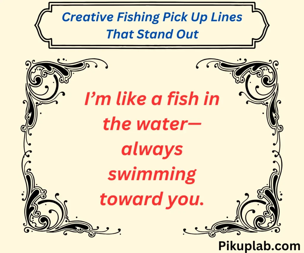 Creative Fishing Pick Up Lines That Stand Out