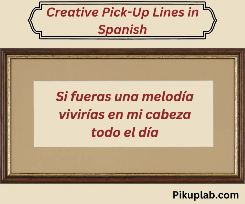 Creative Pick-Up Lines in Spanish