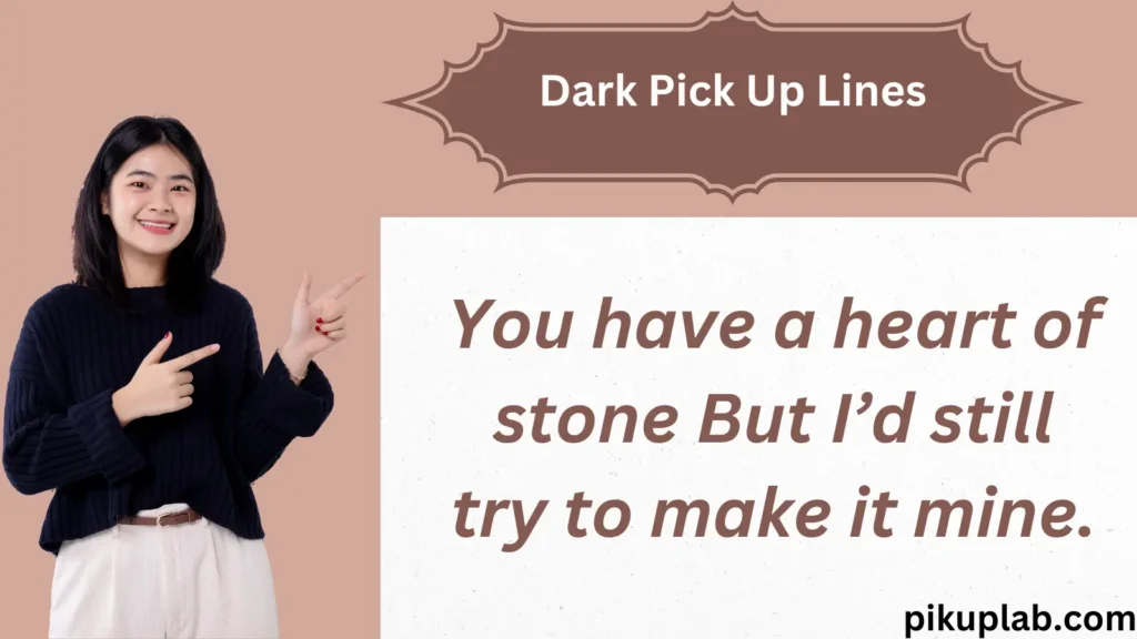 Dark Pick Up Lines