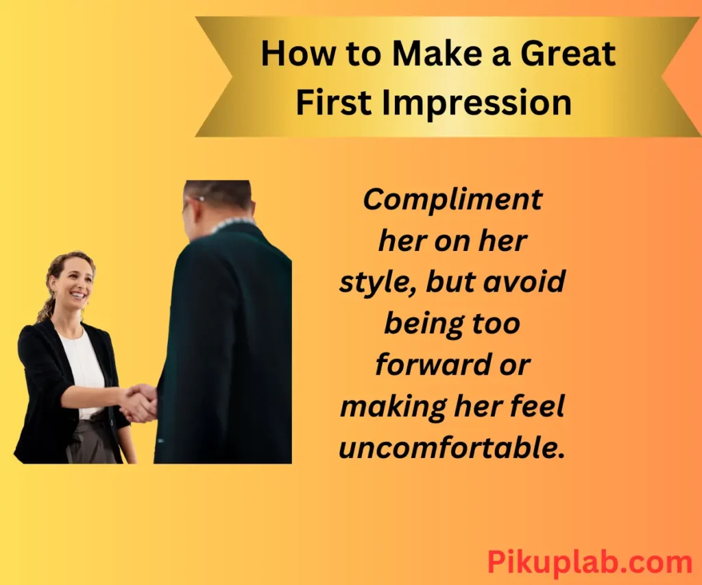 How to Make a Great First Impression