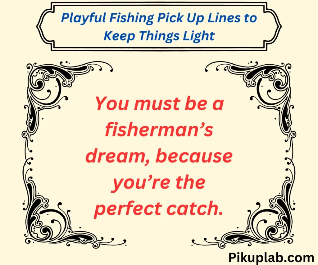 Playful Fishing Pick Up Lines to Keep Things Light