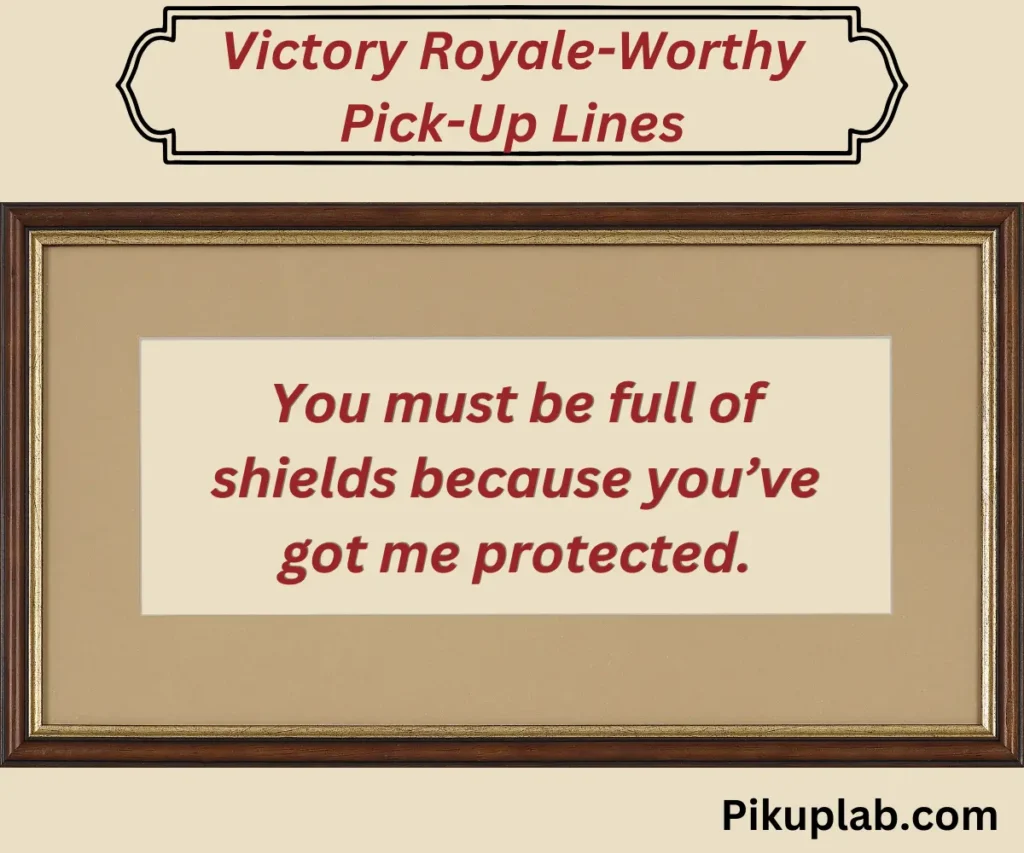 Victory Royale-Worthy Pick-Up Lines