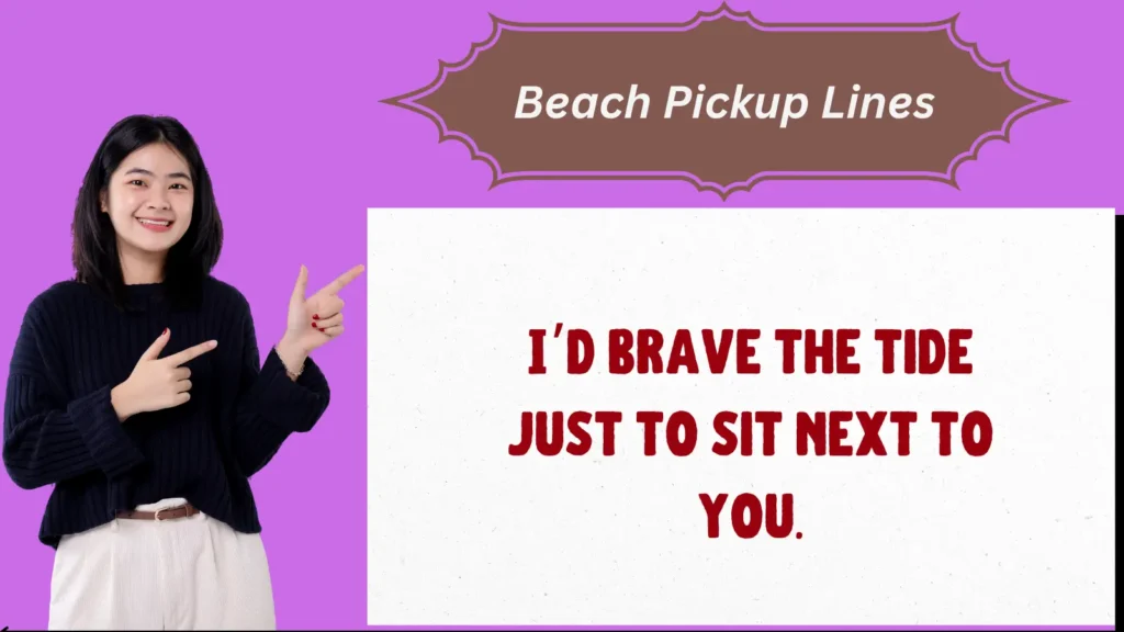 Beach Pickup Lines