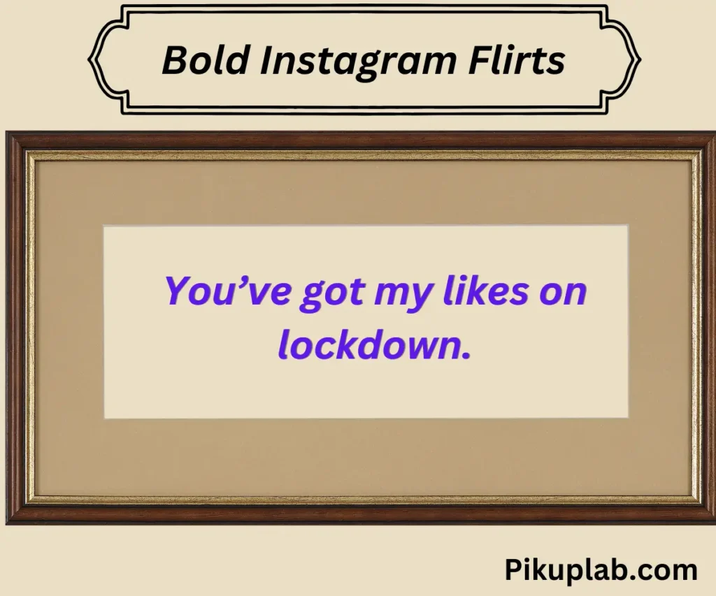 Bold Instagram Flirts
