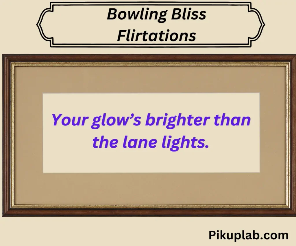 Bowling Bliss Flirtations