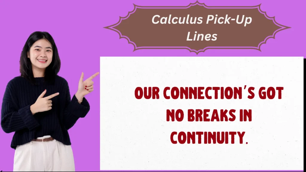 Calculus Pick-Up Lines