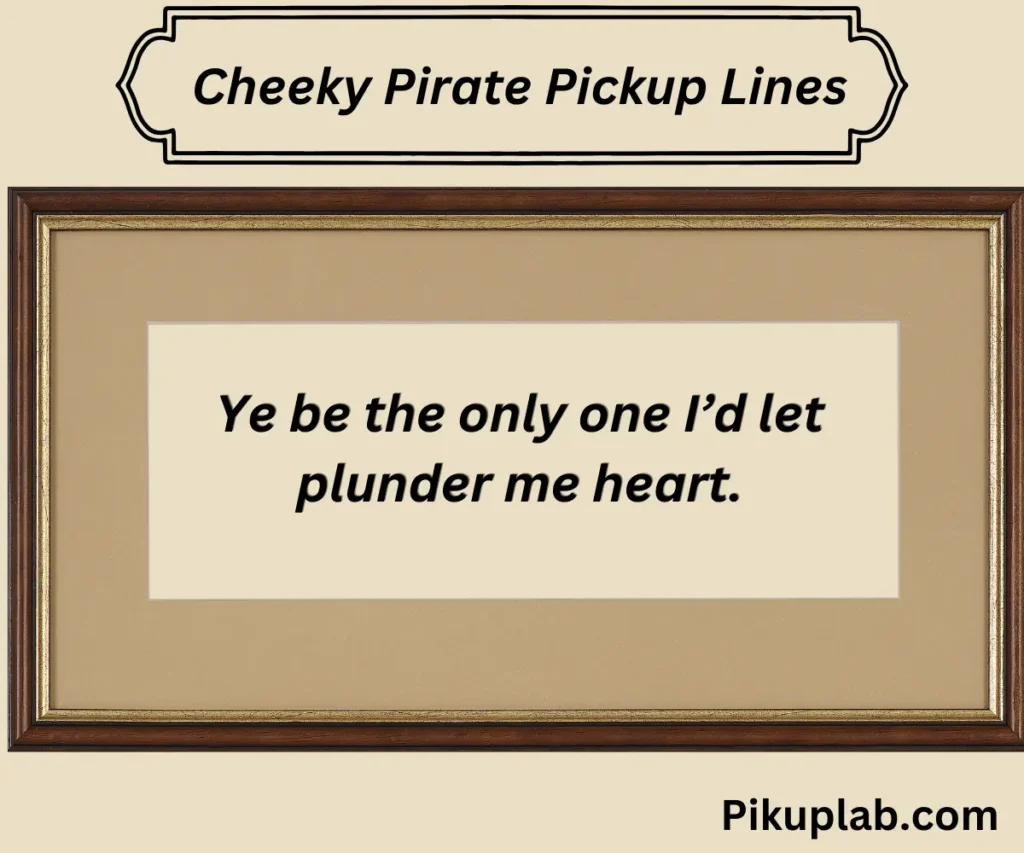 Cheeky Pirate Pickup Lines