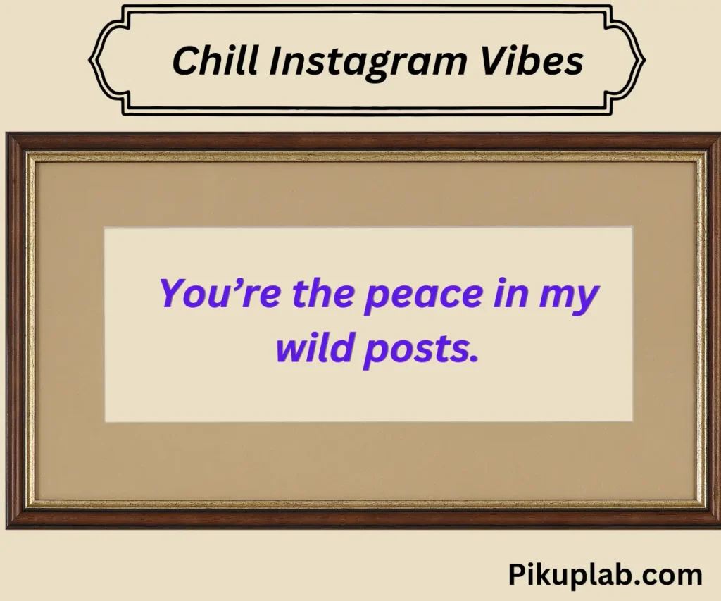 Chill Instagram Vibes