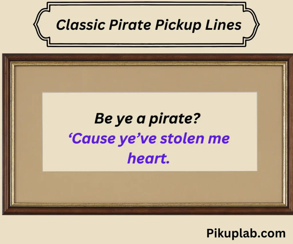 Classic Pirate Pickup Lines