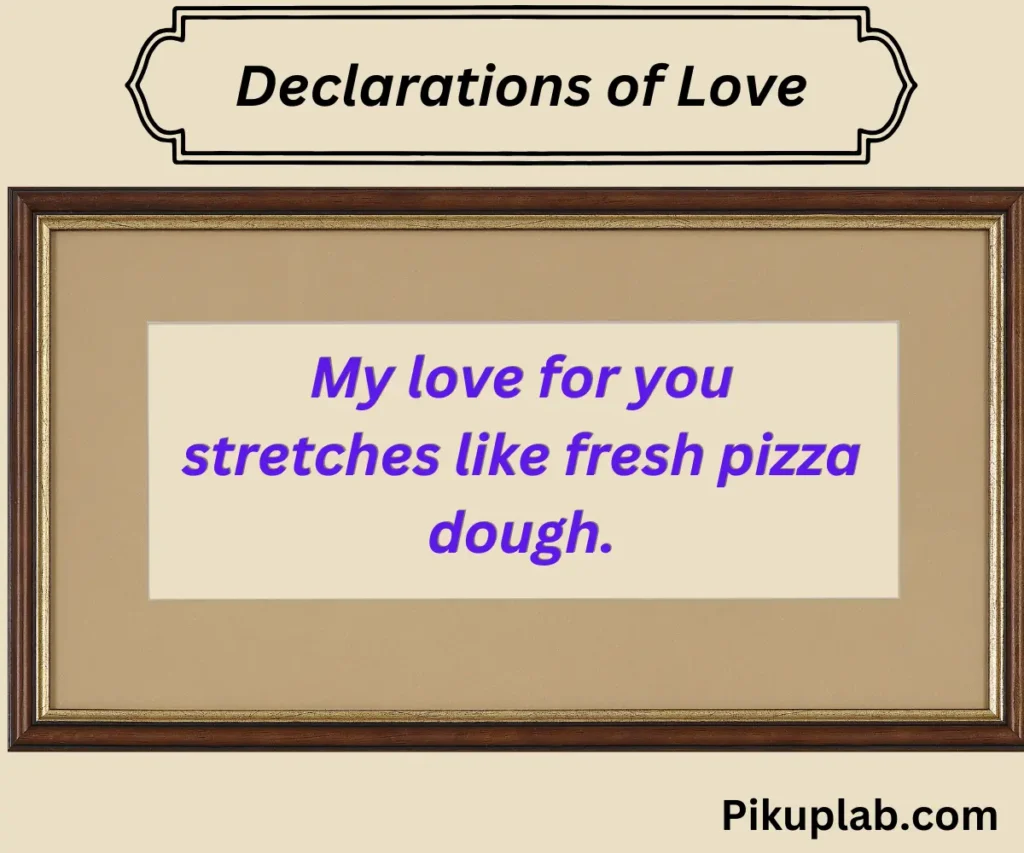 Declarations of Love