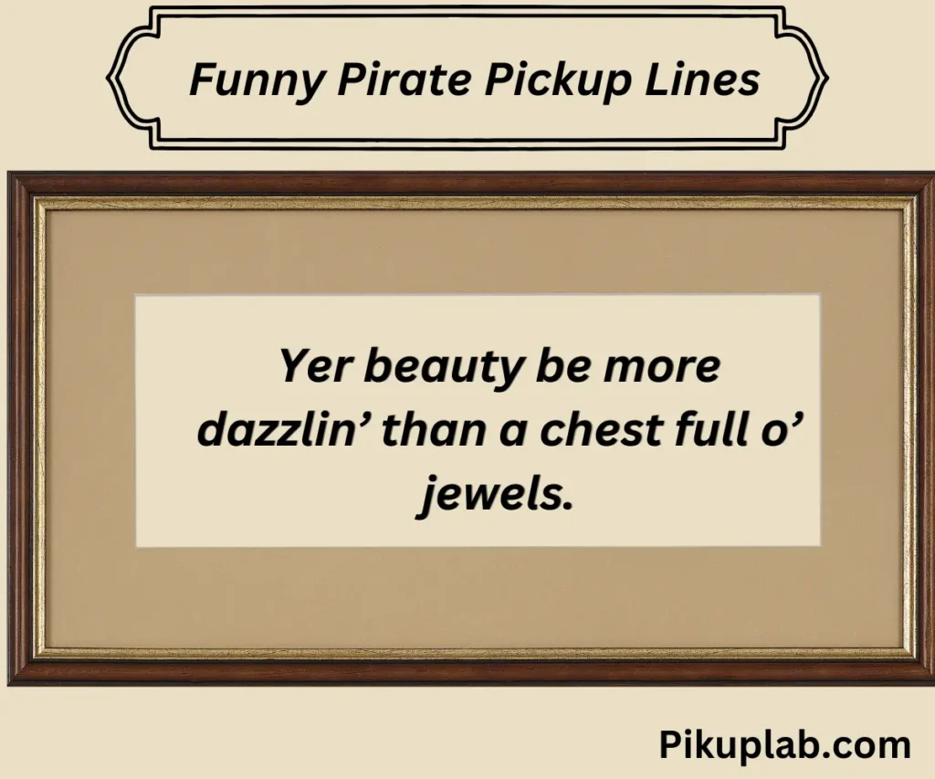 Funny Pirate Pickup Lines