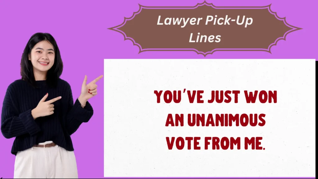 Lawyer Pick-Up Lines