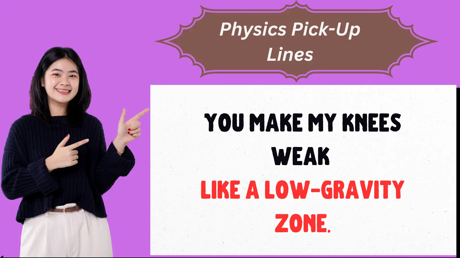 Physics Pick-Up Lines