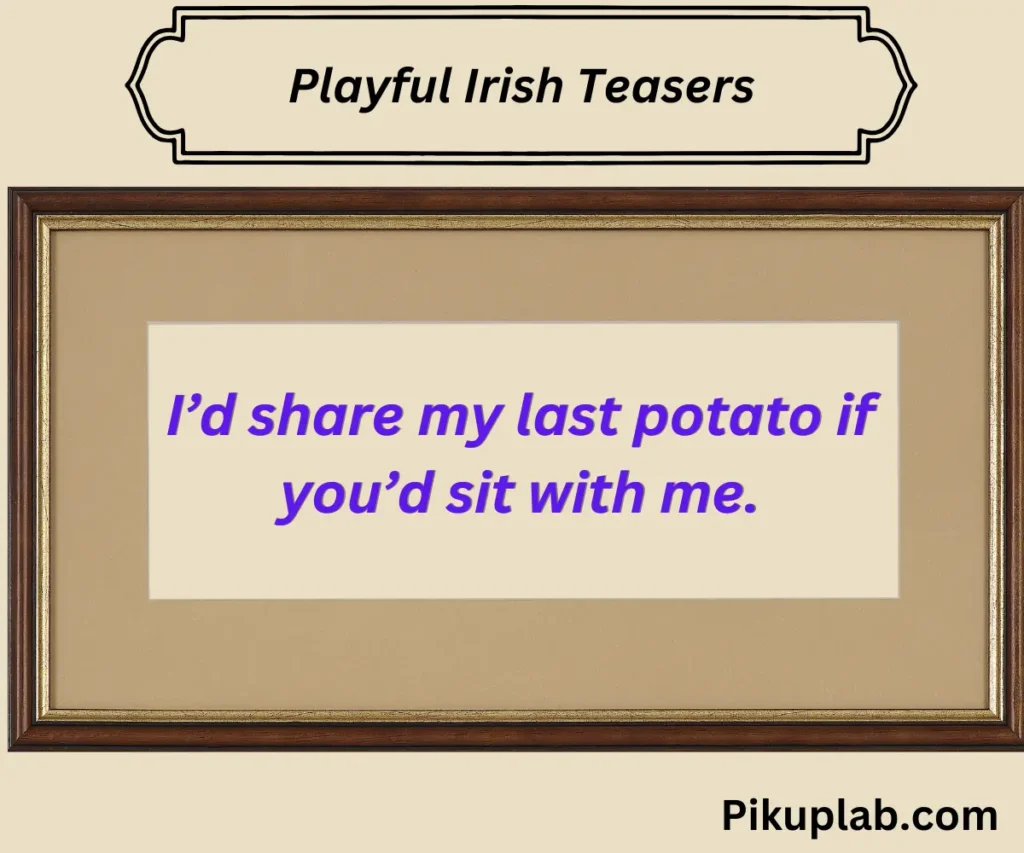Playful Irish Teasers