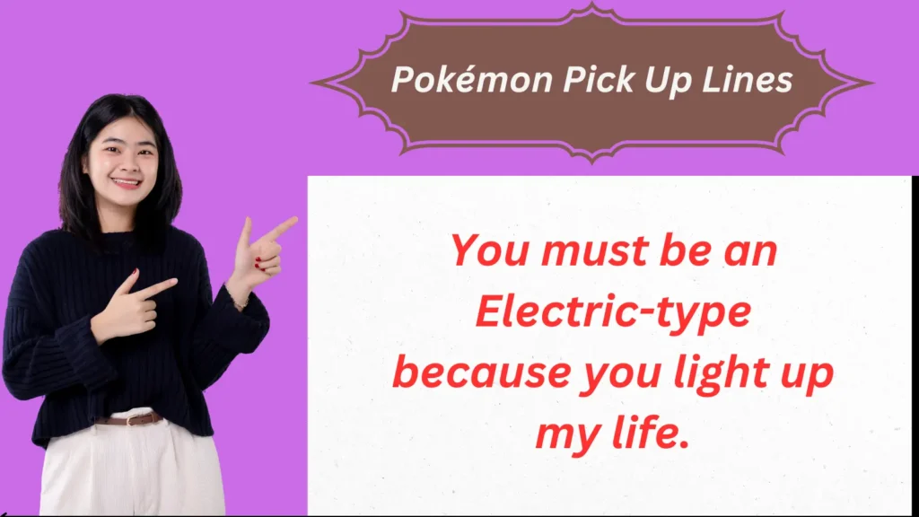 Pokémon Pick Up Lines