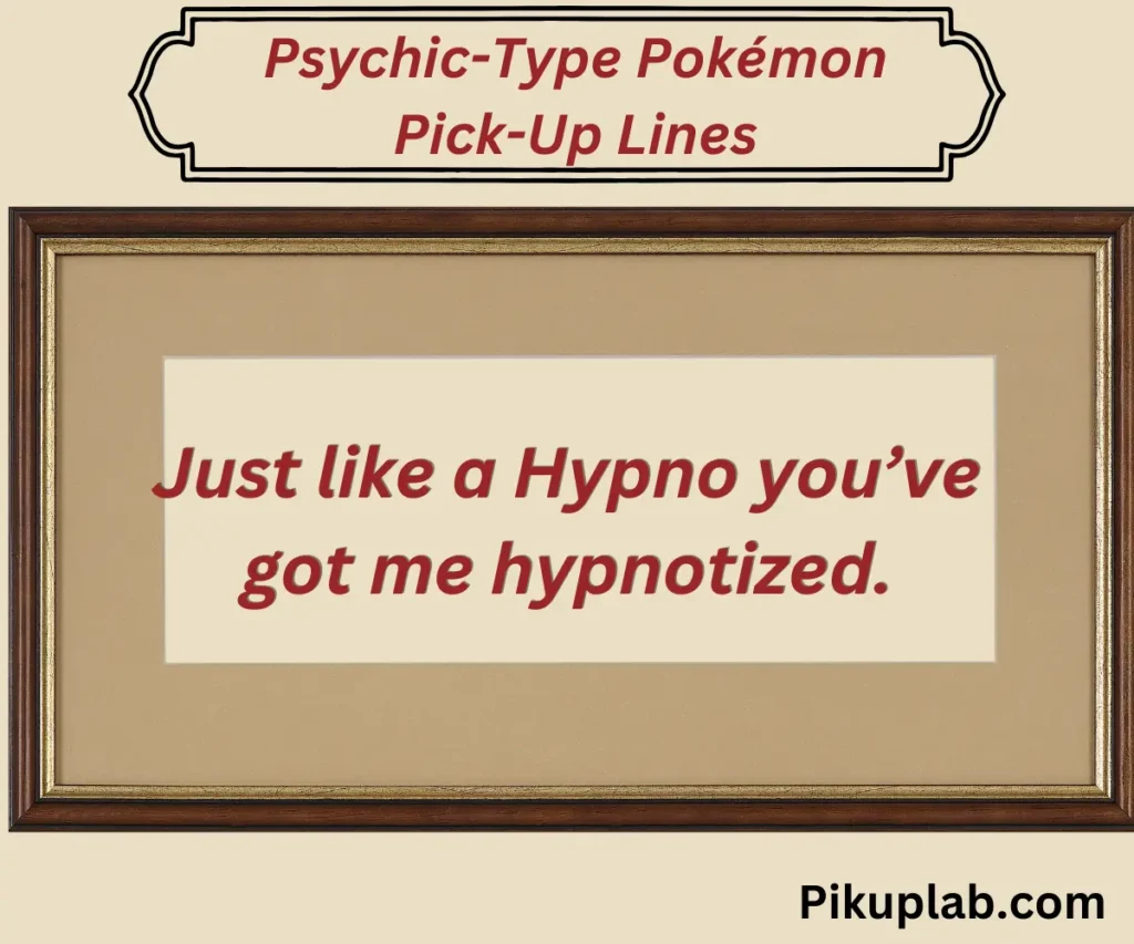 Psychic-Type Pokémon Pick-Up Lines