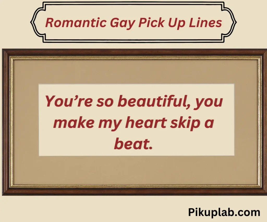 Romantic Gay Pick Up Lines