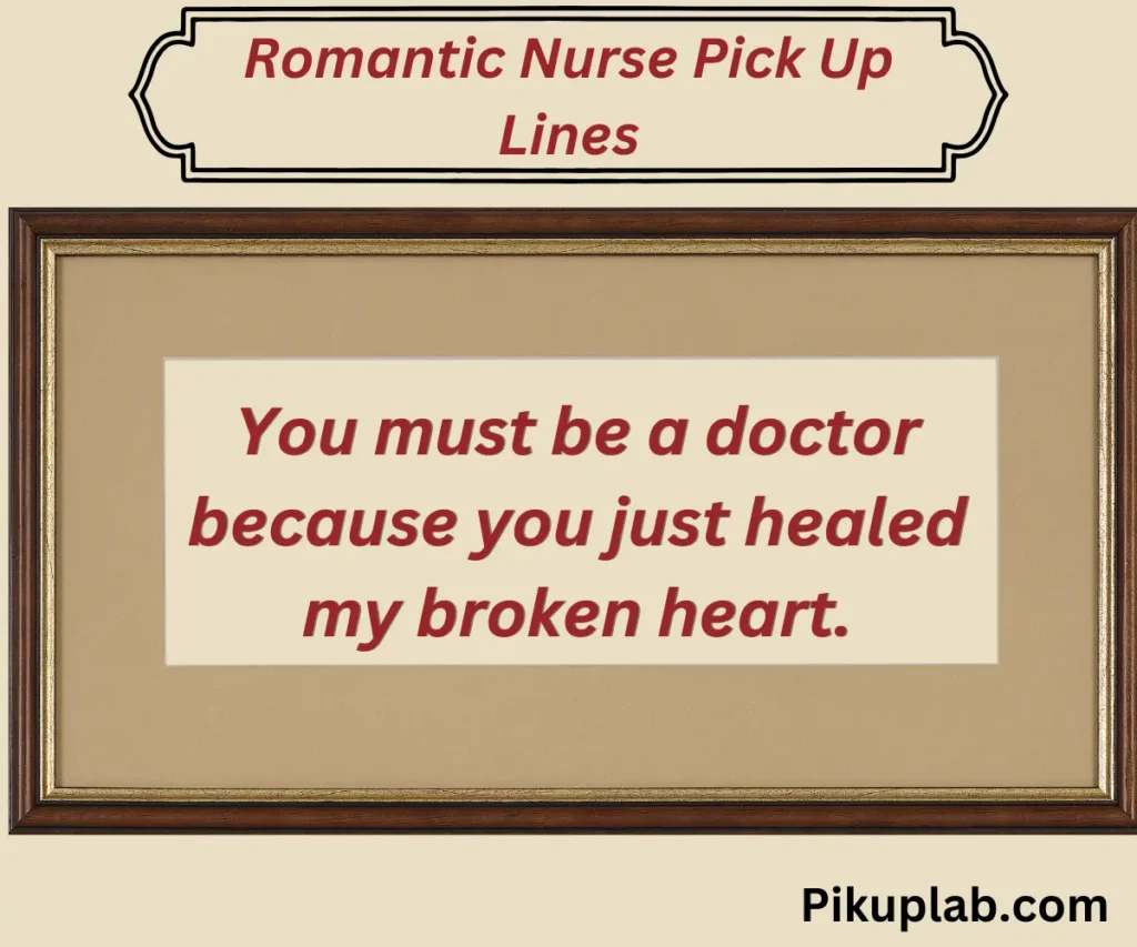 Romantic Nurse Pick Up Lines