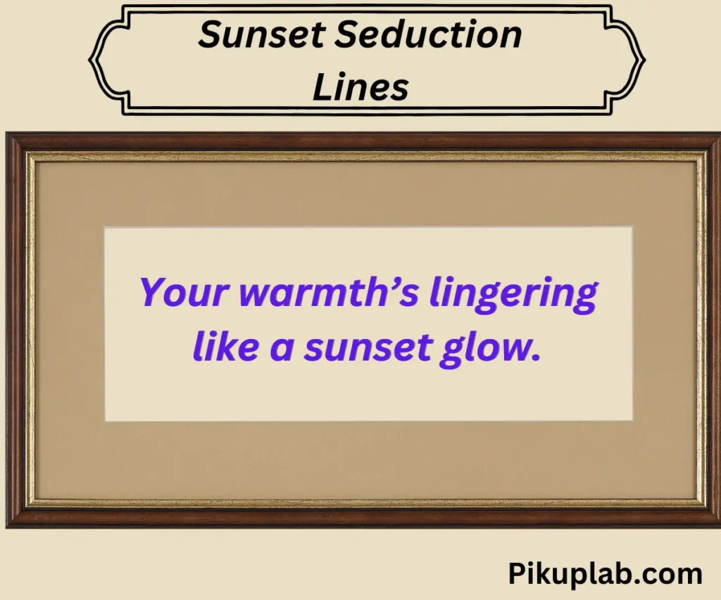 Sunset Seduction Lines