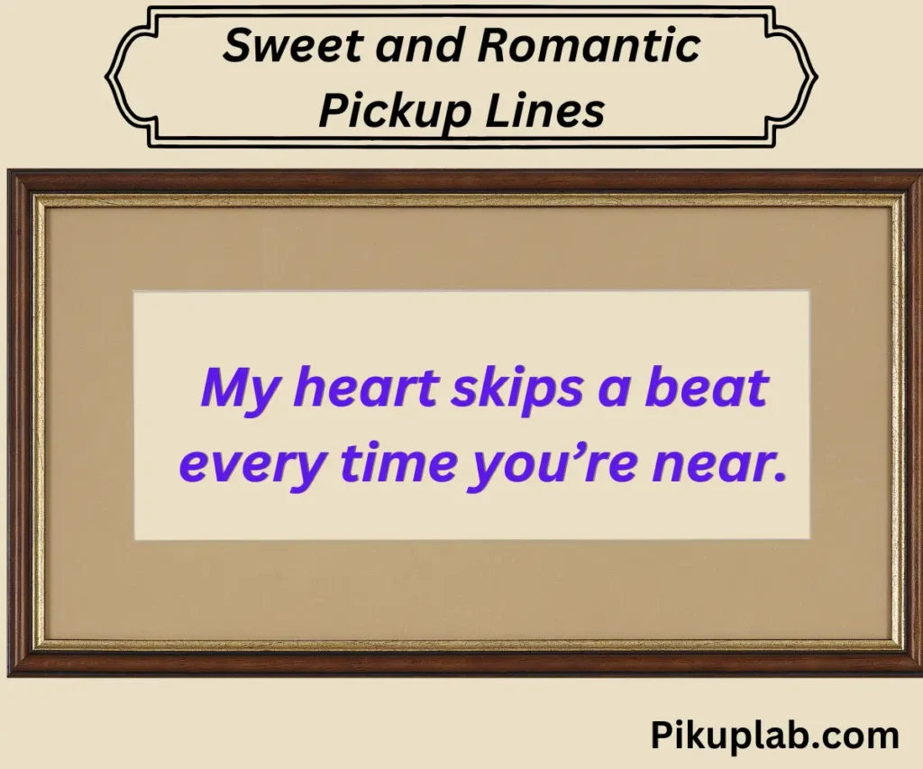 Sweet and Romantic Pickup Lines