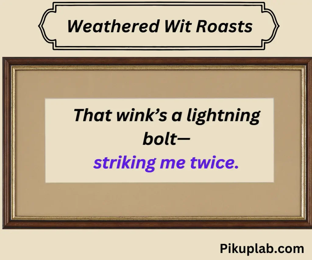 Weathered Wit Roasts