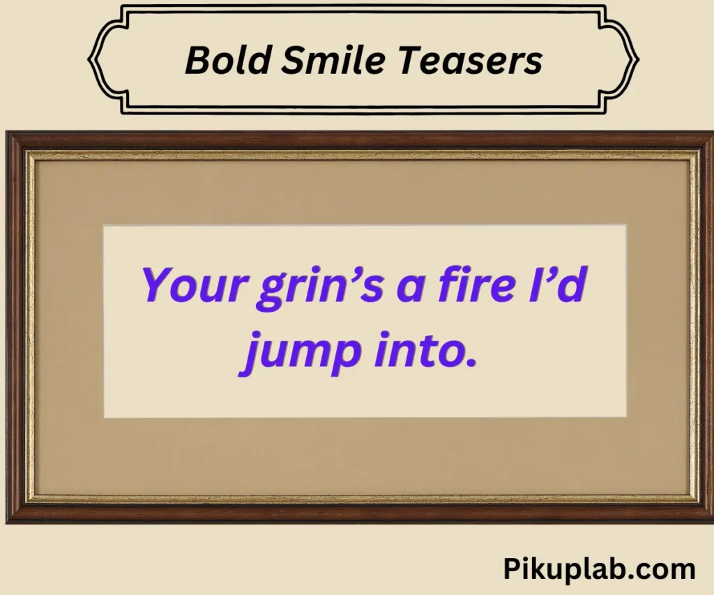 Bold Smile Teasers