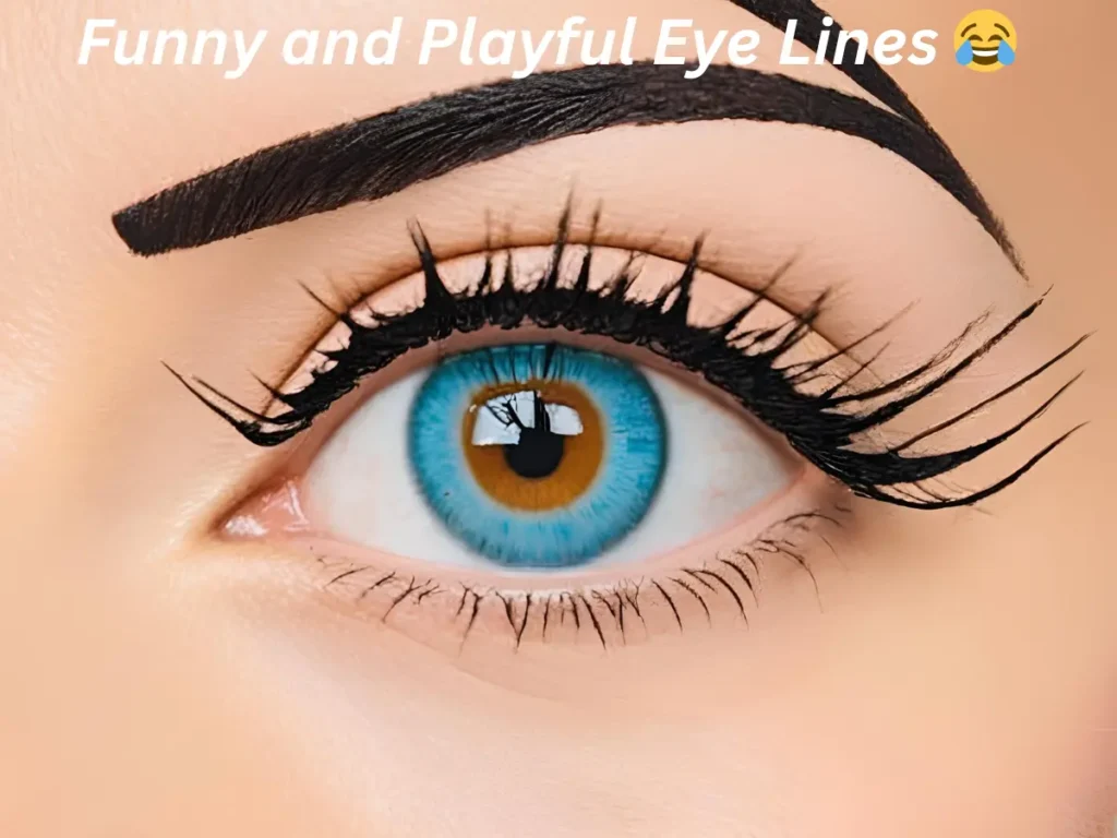 Funny and Playful Eye Lines 😂