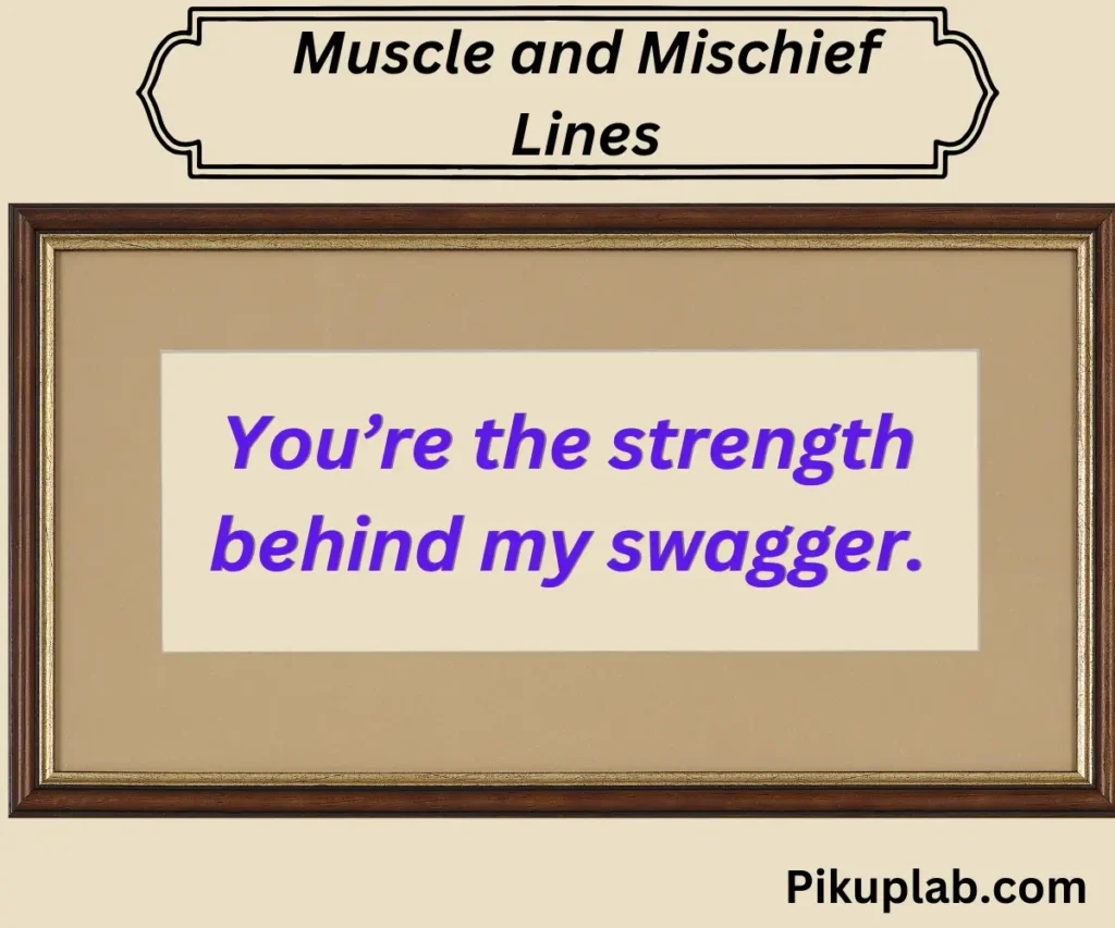 Muscle and Mischief Lines