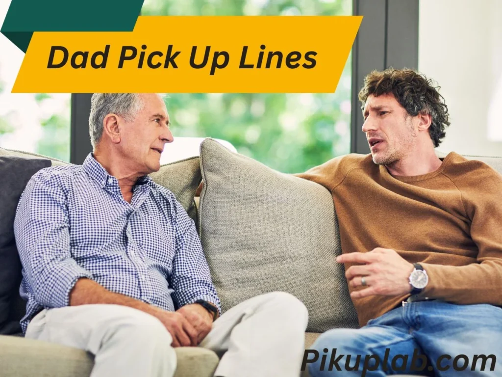 Classic Dad Pick Up Lines That Never Get Old