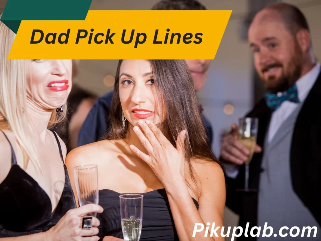 Cringe Dad Pick Up Lines for Maximum Impact